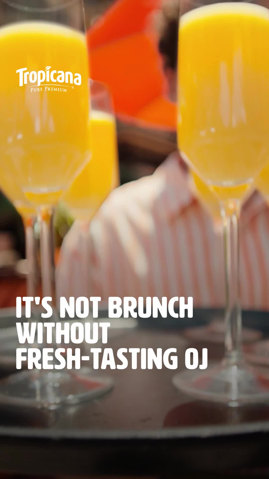 Brunch made better with Tropicana